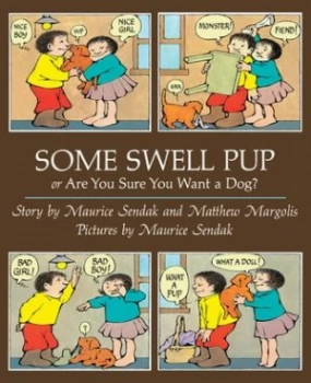 Image of Some Swell Pup or Are You Sure You Want a Dog by Maurice Sendak Paperback