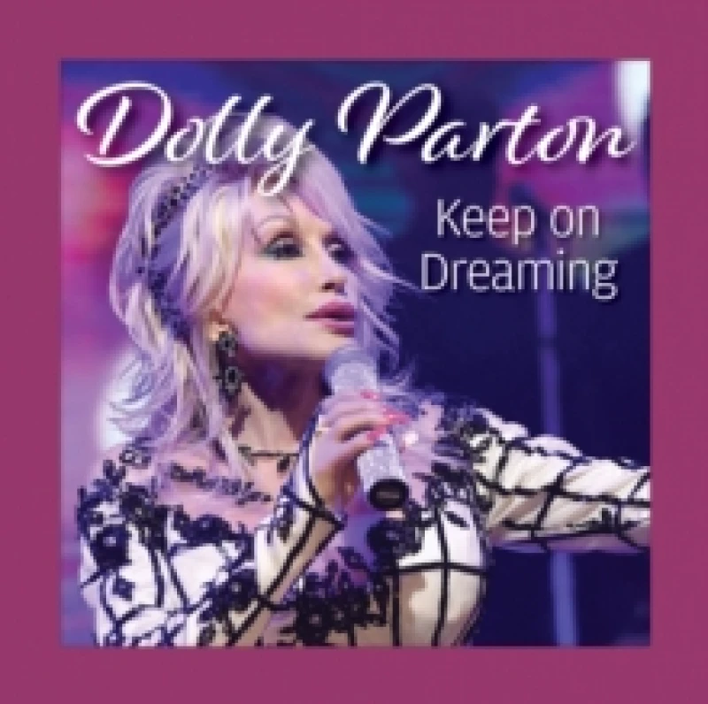 Image of Dolly Parton Keep On Dreaming Hardback