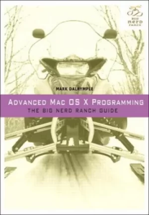Image of Advanced Mac OS X programming by Mark Dalrymple