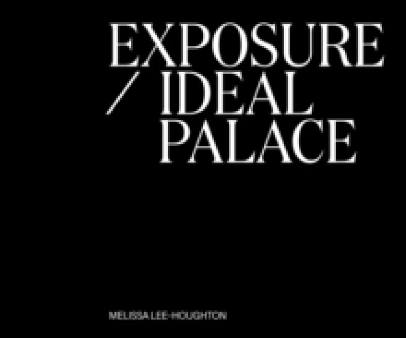 Image of Exposure / Ideal Palace Paperback / softback