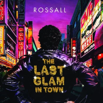 Image of Rossall - The Last Glam In Town Vinyl