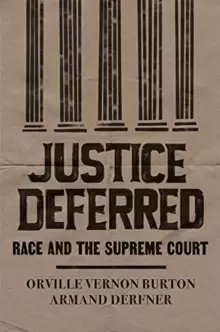 Image of Justice Deferred : Race and the Supreme Court