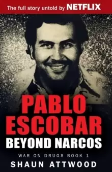 Image of Pablo Escobar : Beyond Narcos