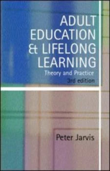 Image of Adult Education and Lifelong Learning by Peter Jarvis Paperback