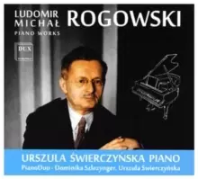 Image of Ludomir Michal Rogowski: Piano Works