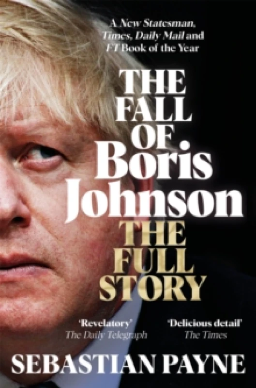 Image of The Fall of Boris Johnson. Paperback. By Sebastian Payne Books