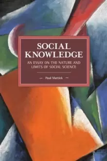 Image of Social Knowledge : An Essay on the Nature and Limits of Social Science