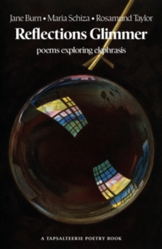 Image of Reflections Glimmer : poems exploring ekphrasis Paperback / softback