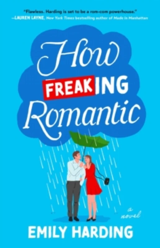 Image of How Freaking Romantic : A Novel Paperback / softback