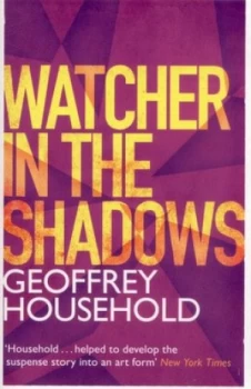 Image of Watcher in the Shadows by Geoffrey Household Paperback