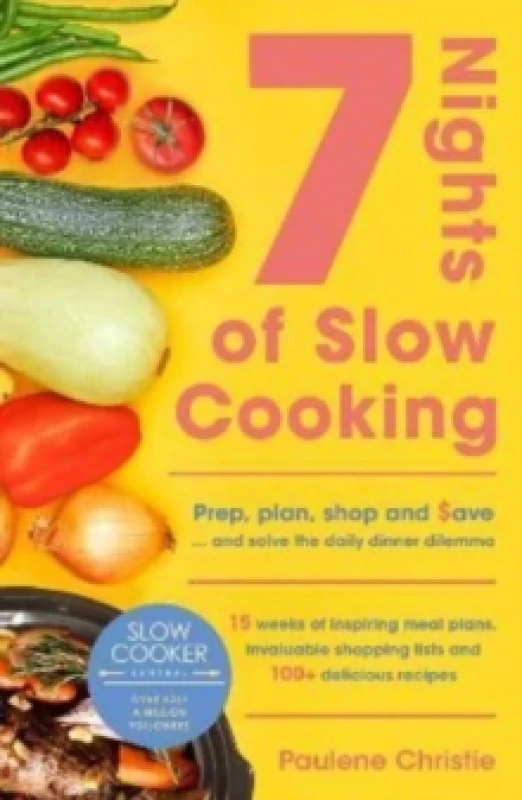 Image of Slow Cooker Central 7 Nights Of Slow Cooking. Paperback. By Paulene Christie Books