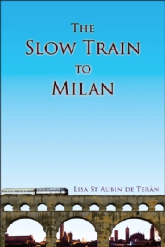 Image of The Slow Train To Milan Paperback / softback