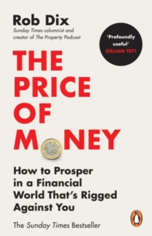 Image of The Price of Money : How to Prosper in a Financial World Thats Rigged Against You Paperback / softback