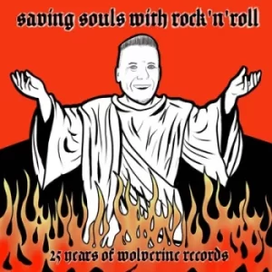 Image of Saving Souls With Rock N Roll 25 Years of Wolverine Records by Various Artists CD Album