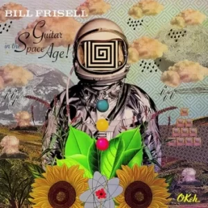 Image of Guitar in the Space Age by Bill Frisell Vinyl Album
