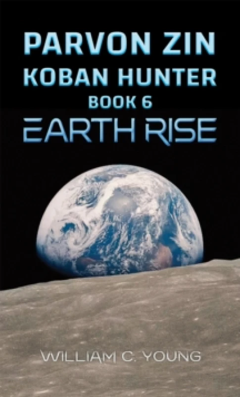 Image of Earth Rise. Paperback. By William C Young Books
