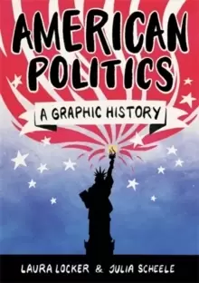 Image of American Politics : A Graphic History