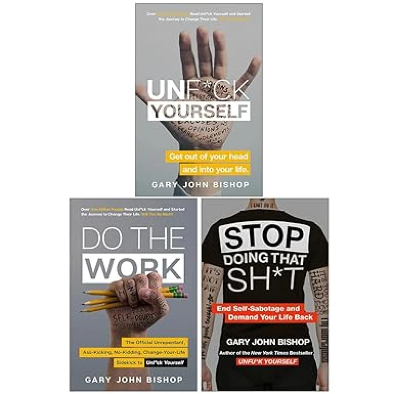 Image of Gary John Bishop 3 Books Collection Set (Unfuk Yourself, Stop Doing That Sh*t & Do the Work) Gary John Bishop Books