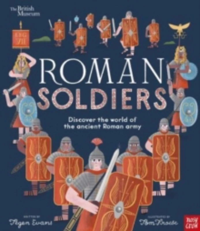 Image of British Museum: Roman Soldiers : Discover the world of the ancient Roman army Paperback / softback