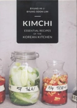 Image of Kimchi by Byung-Hi Lim and Byung-Soon Lim Hardback