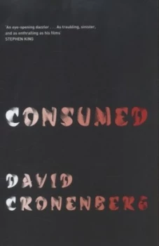 Image of Consumed by David Cronenberg Hardback