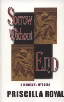 Image of Sorrow Without End by Priscilla Royal Paperback