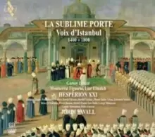 Image of La Sublime Porte: Voix D'Istanbul