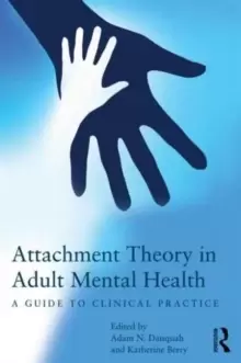 Image of Attachment Theory in Adult Mental Health : A guide to clinical practice