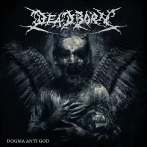 Image of Dogma Anti God by Deadborn CD Album