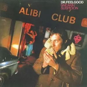 Image of Dr. Feelgood - Sneakin' Suspicion CD Album - Used