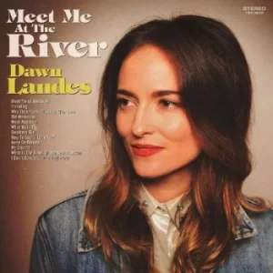 Image of Meet Me at the River by Dawn Landes CD Album