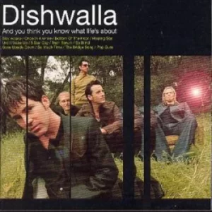Image of And You Think You Know What Lifes About by Dishwalla CD Album
