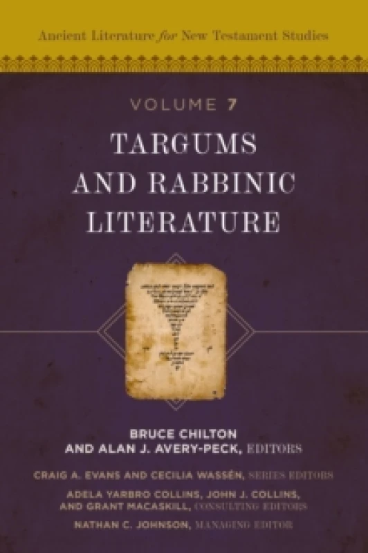 Image of Targums and Rabbinic Literature. Hardback. By Bruce Chilton, Alan J AveryPeck, Craig A Evans, Cecilia Wassen Books