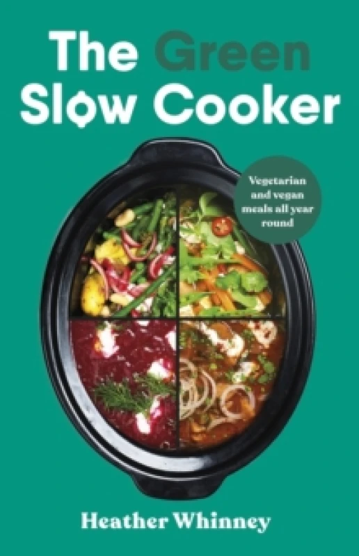 Image of The Green Slow Cooker. Hardback. By Heather Whinney Books