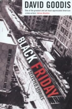 Image of Black Friday and Other Stories by David Goodis Paperback
