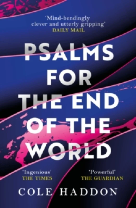 Image of Psalms For The End Of The World : the 'mind-bendingly clever and utterly gripping' genre-breaking thriller Paperback / softback