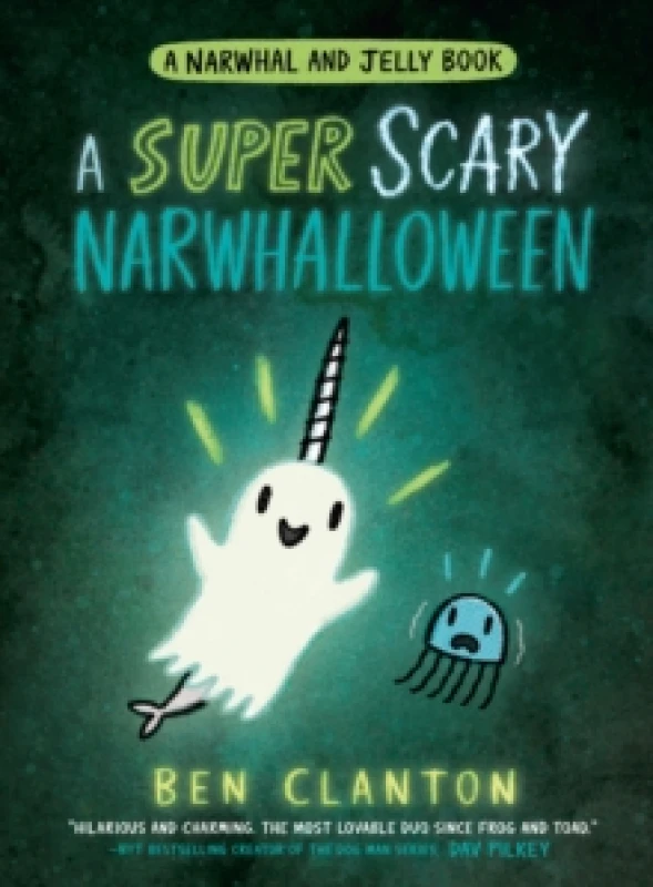 Image of A SUPER SCARY NARWHALLOWEEN Paperback / softback