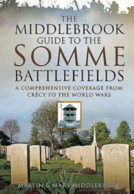 Image of Middlebrook Guide to the Somme Battlefields Paperback / softback