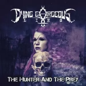 Image of The Hunter and the Prey by Dying Gorgeous Lies CD Album