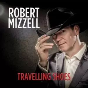 Image of Travelling Shoes by Robert Mizzell CD Album
