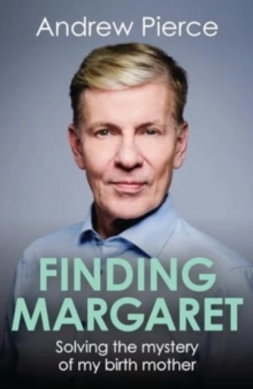 Image of Finding Margaret : Solving the mystery of my birth mother Hardback