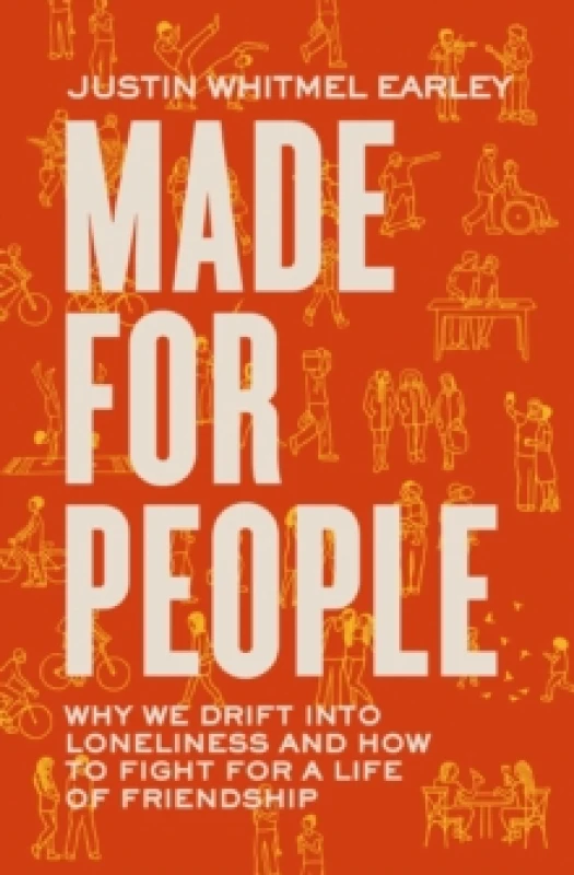 Image of Made for People. Paperback. By Justin Whitmel Earley Books