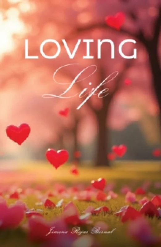 Image of Loving Life. Paperback. By Jimena Rojas Bernal Books