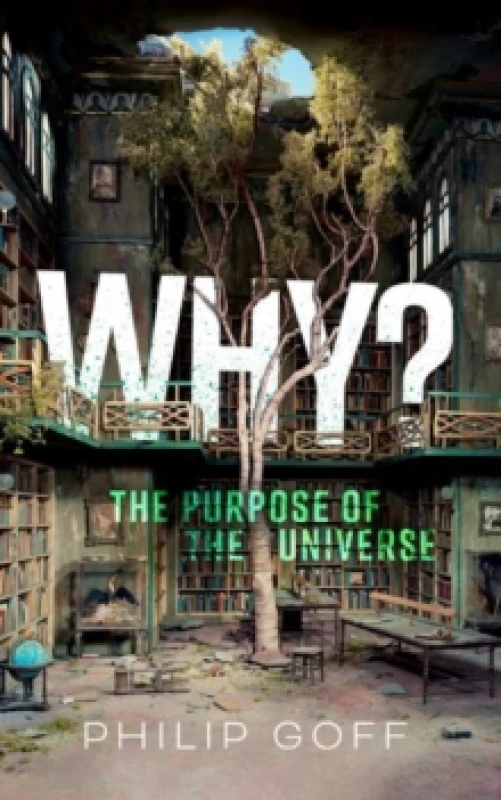Image of Why? The Purpose of the Universe Paperback / softback