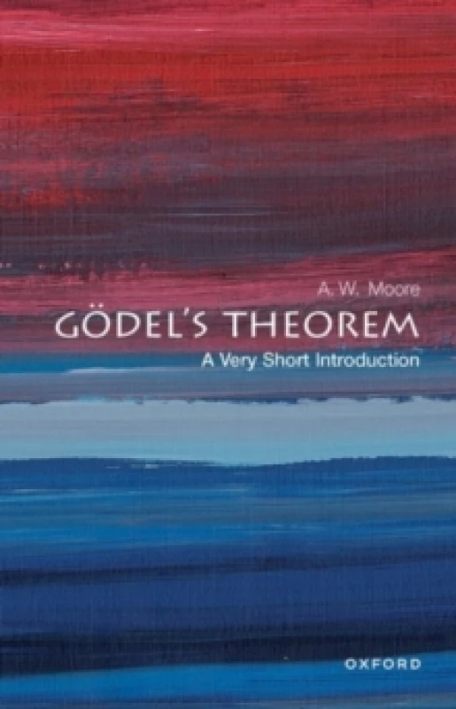 Image of Godel's Theorem. Paperback. By A W Moore Books