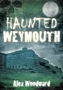 Image of Haunted Weymouth