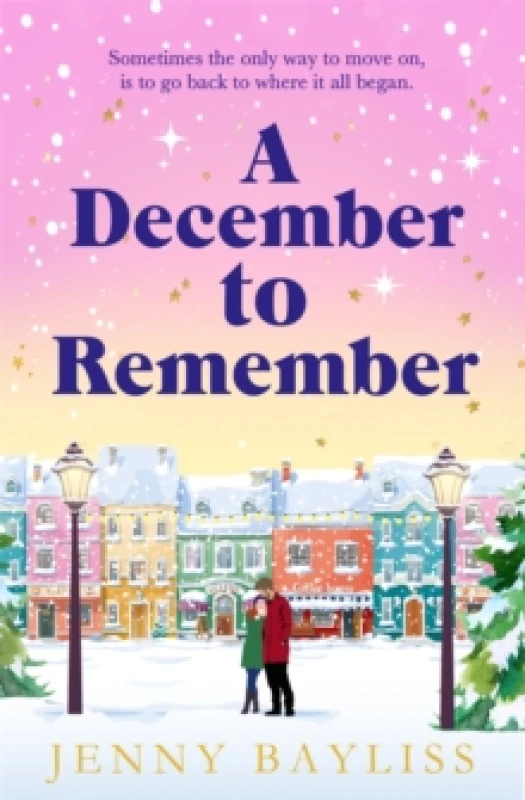 Image of A December to Remember : a feel-good festive romance to curl up with this winter! Paperback / softback