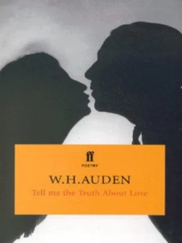 Image of Tell Me the Truth about Love by W.H. Auden Paperback