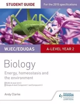 Image of WJEC A-level biology Unit 3 Energy homeostasis and the environment by Andy Clarke