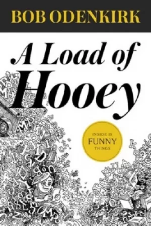 Image of A load of hooey by Bob Odenkirk
